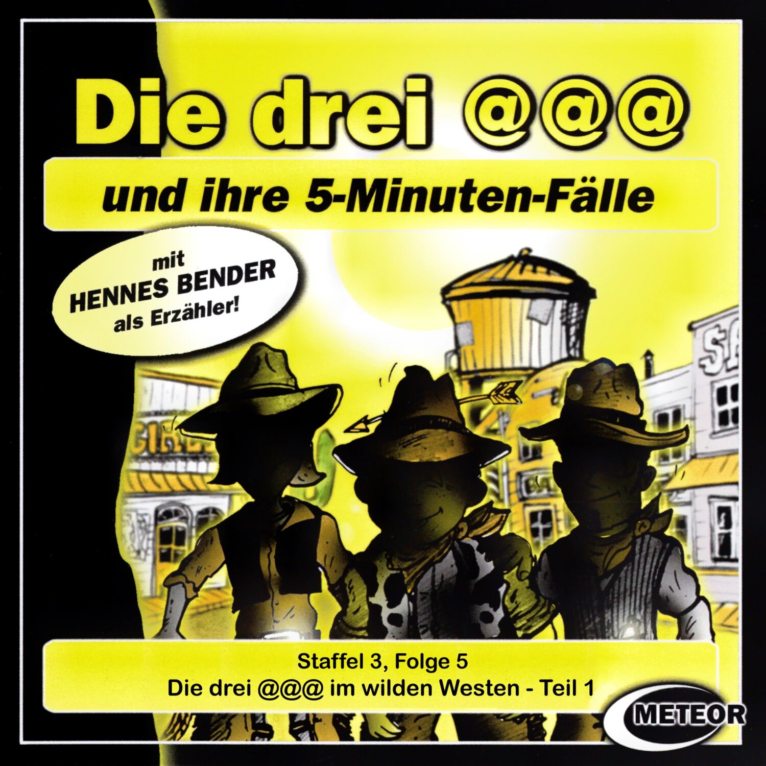 Die drei @@@ (Die drei Klammeraffen), Staffel 3, Folge 5: Die drei @@@ im wilden Westen - Episode 1 [Аудиокнига]