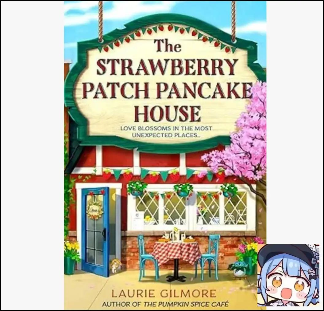 The Strawberry Patch Pancake HouseDream Harbor Book 4