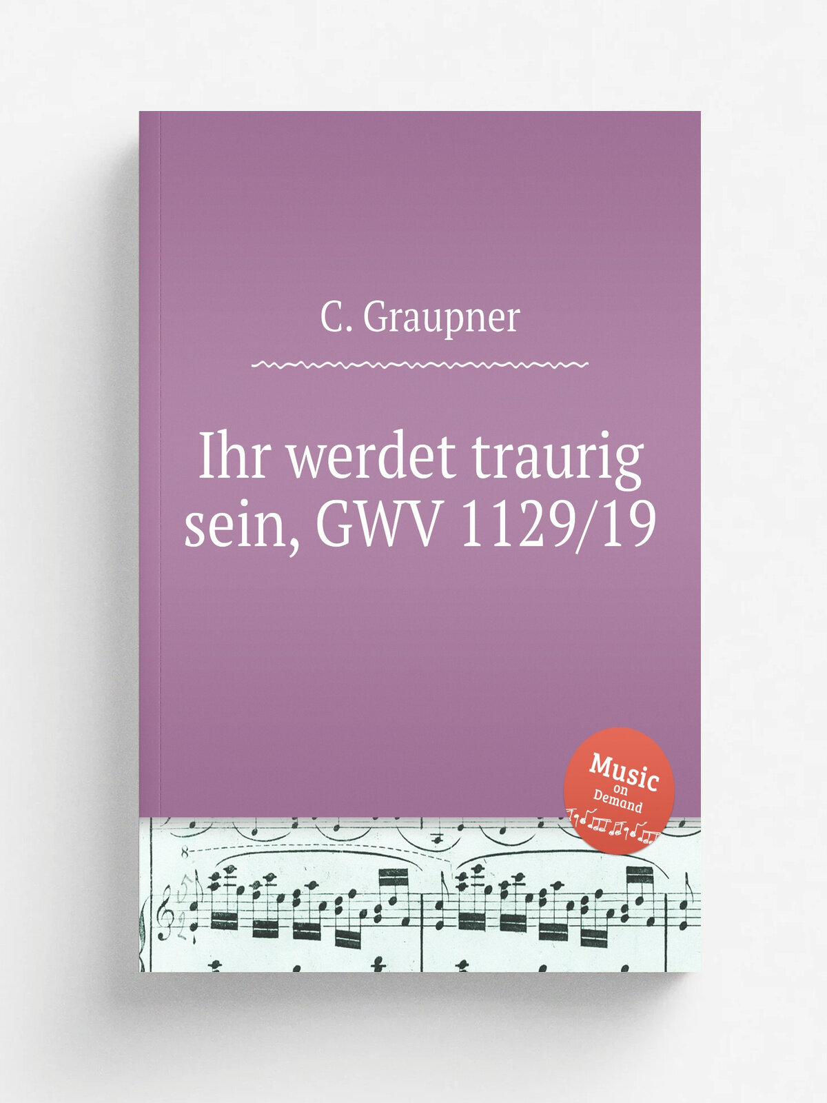 Ihr werdet traurig sein, Gwv 1129/19 | C. Graupner | 1719 | Репринт