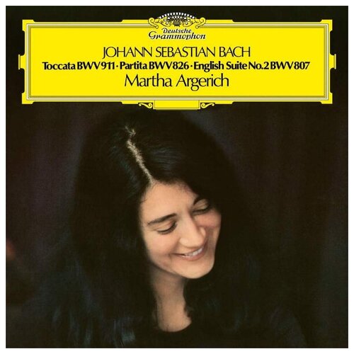 Виниловые пластинки, Deutsche Grammophon, MARTHA ARGERICH - Bach: Toccata BWV 911, Partita BWV 826, Englische Suite BWV 807 (LP)