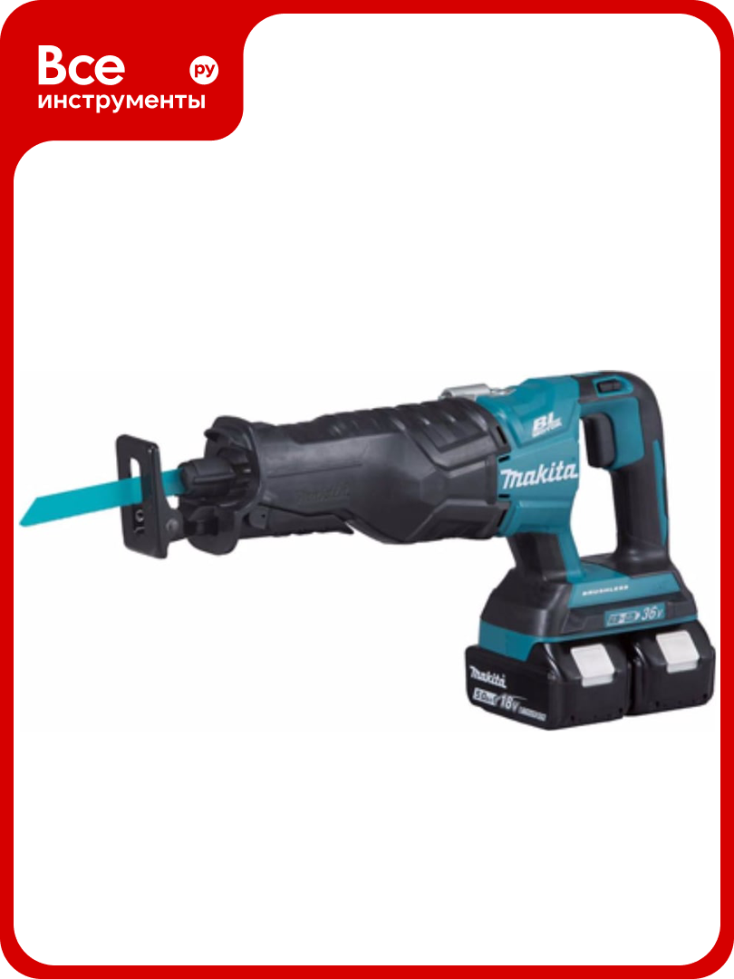 Сабельная пила Makita LXT DJR360RM2