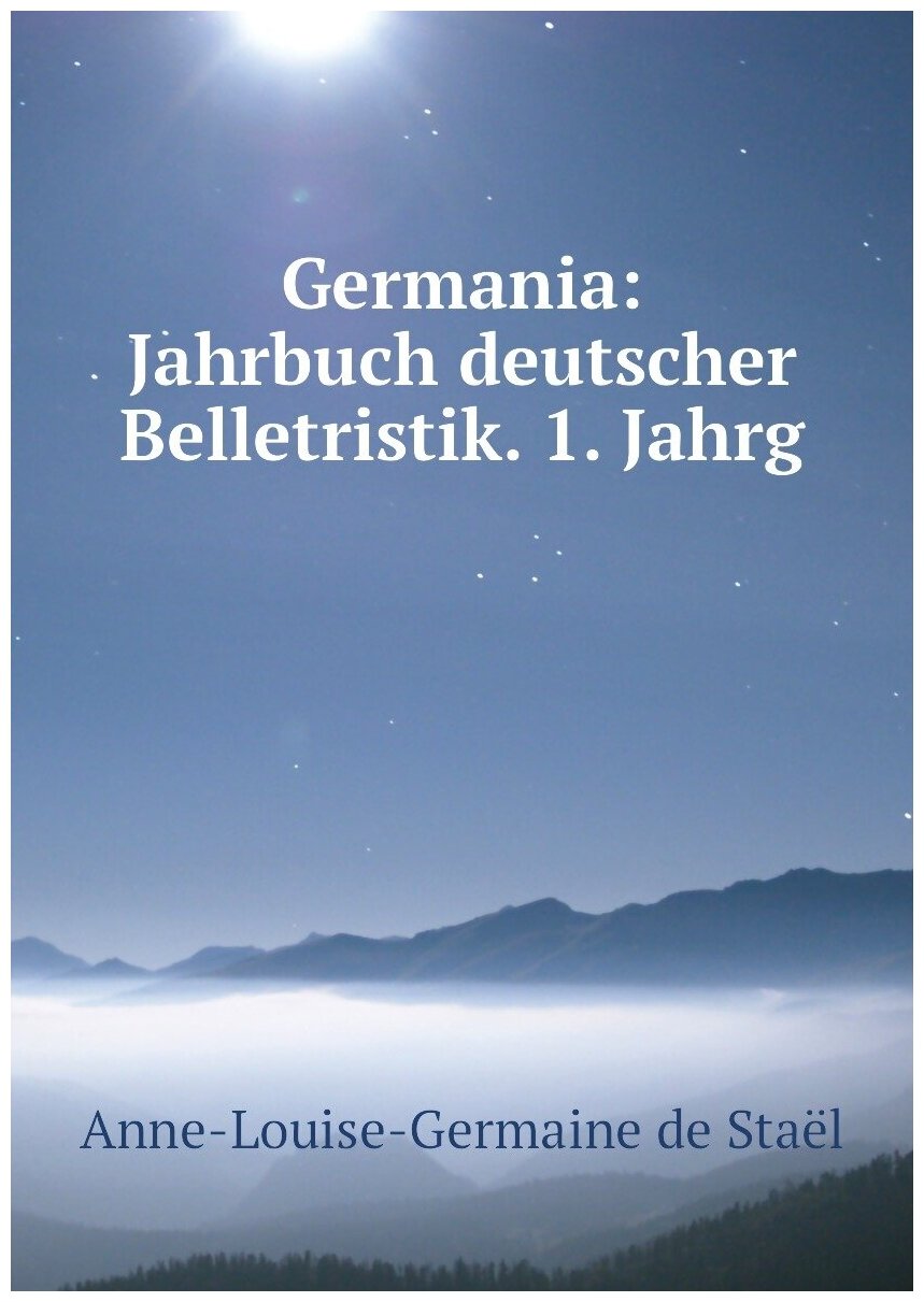 Germania: Jahrbuch deutscher Belletristik. 1. Jahrg