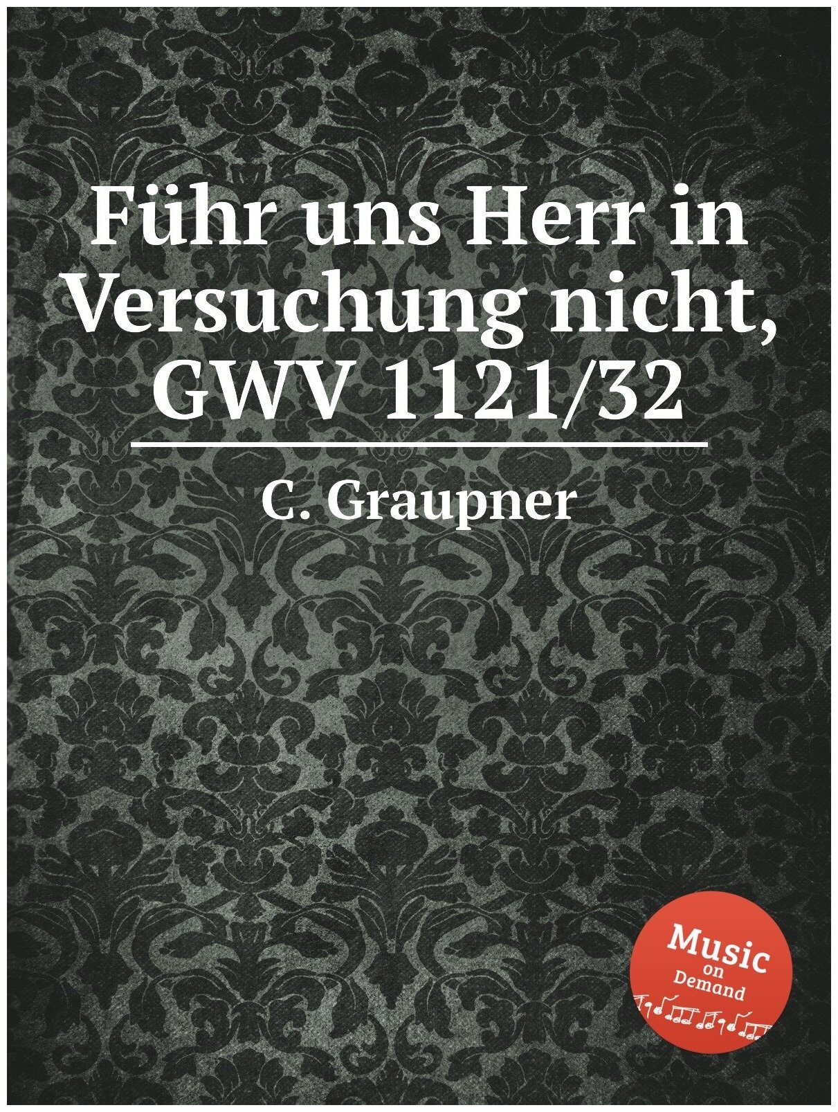 Führ uns Herr in Versuchung nicht, GWV 1121/32