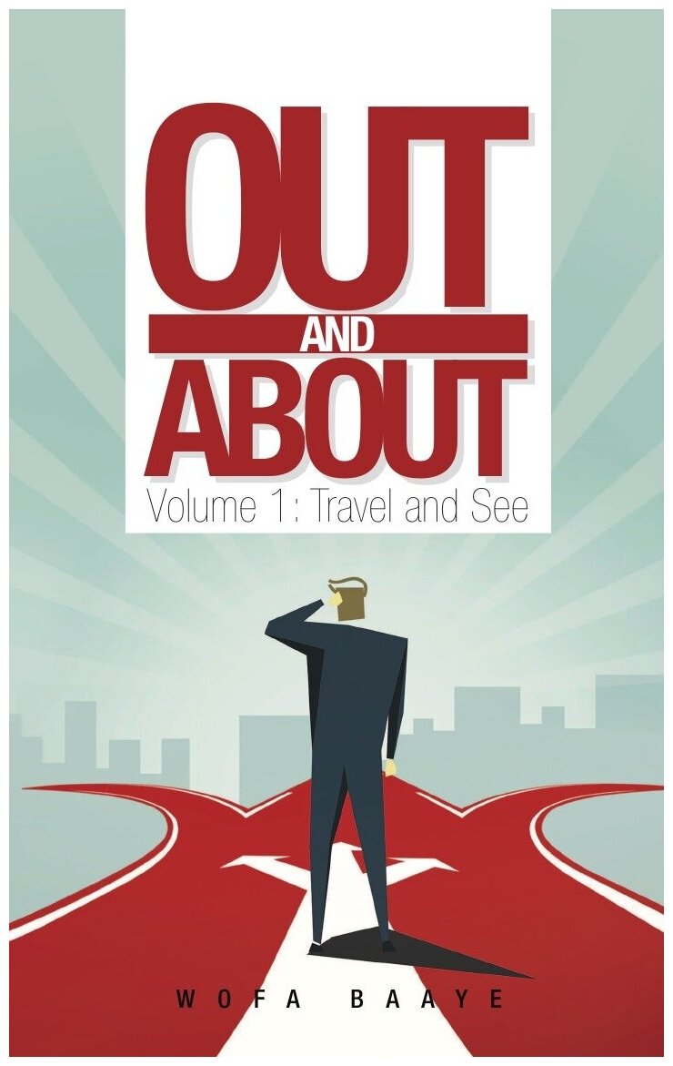 Out and About. Volume 1: Travel and See