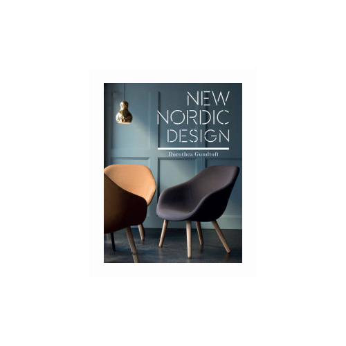 Gundtoft Dorothea "New Nordic Design"