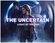 The Uncertain: Light at the End