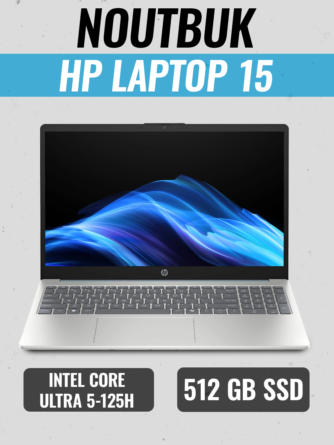 HP Laptop 15 / 15,6" FHD IPS 60Hz / Intel Core Ultra 5-125H / DDR5 8GB/ SSD 512GB/ Win 11