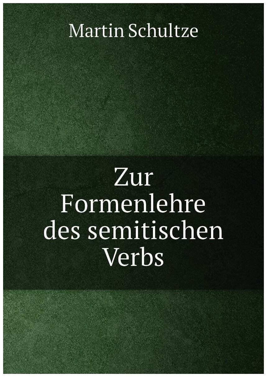 Zur Formenlehre des semitischen Verbs