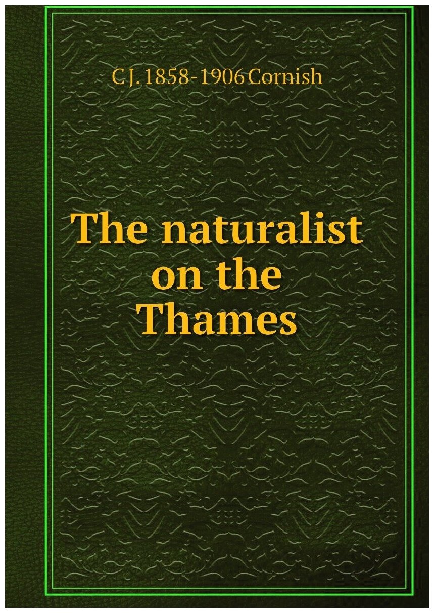 The naturalist on the Thames