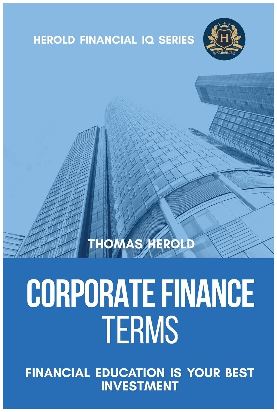 Corporate Finance Terms - Financial Education Is Your Best Investment