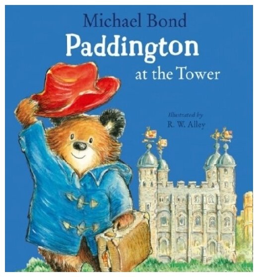 Книга Paddington at the Tower (Bond Michael) - фото №1