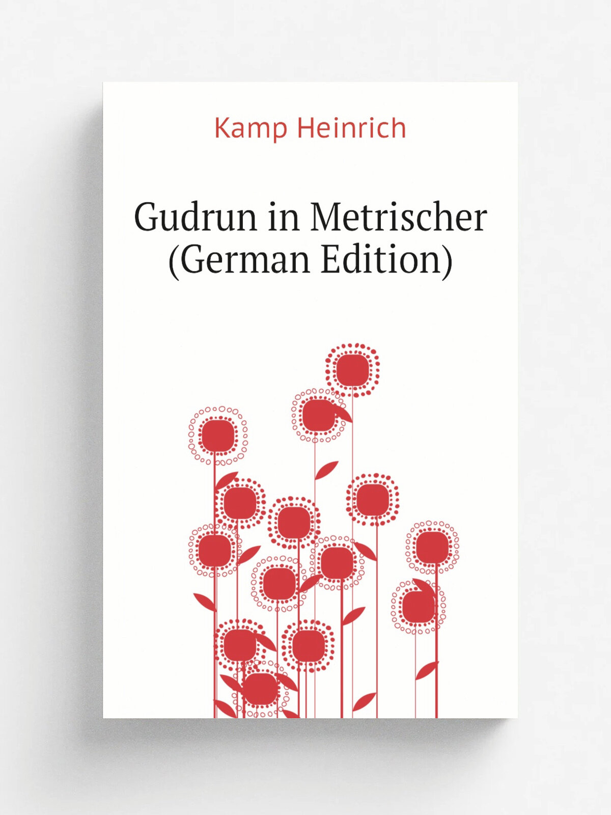 Gudrun in Metrischer (German Edition) | Kamp Heinrich | Репринт