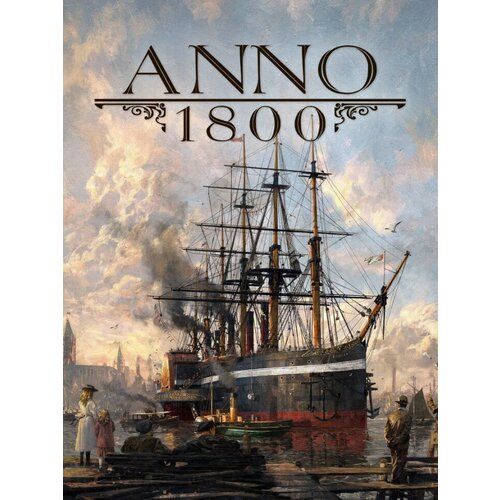 игра для пк anno 2205 season pass [ub 1148] электронный ключ Игра Anno 1800 для PC, (EU) Uplay, электронный ключ