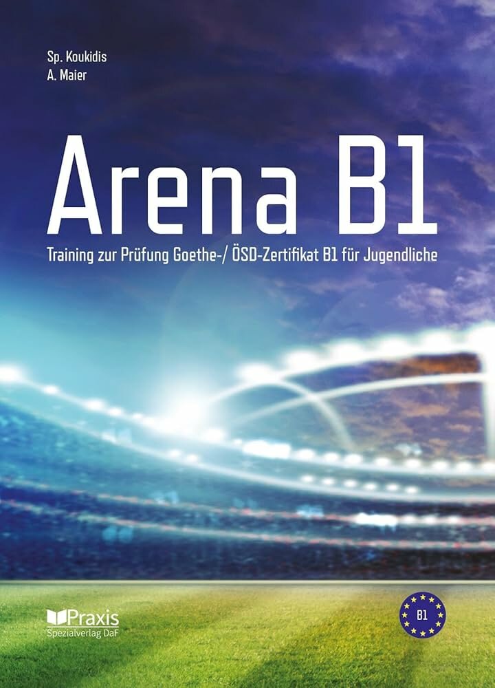 Книга "Arena B1"для самостоятельного изучения немецкого языка мягкая обложка, A4 формат ,256 стр