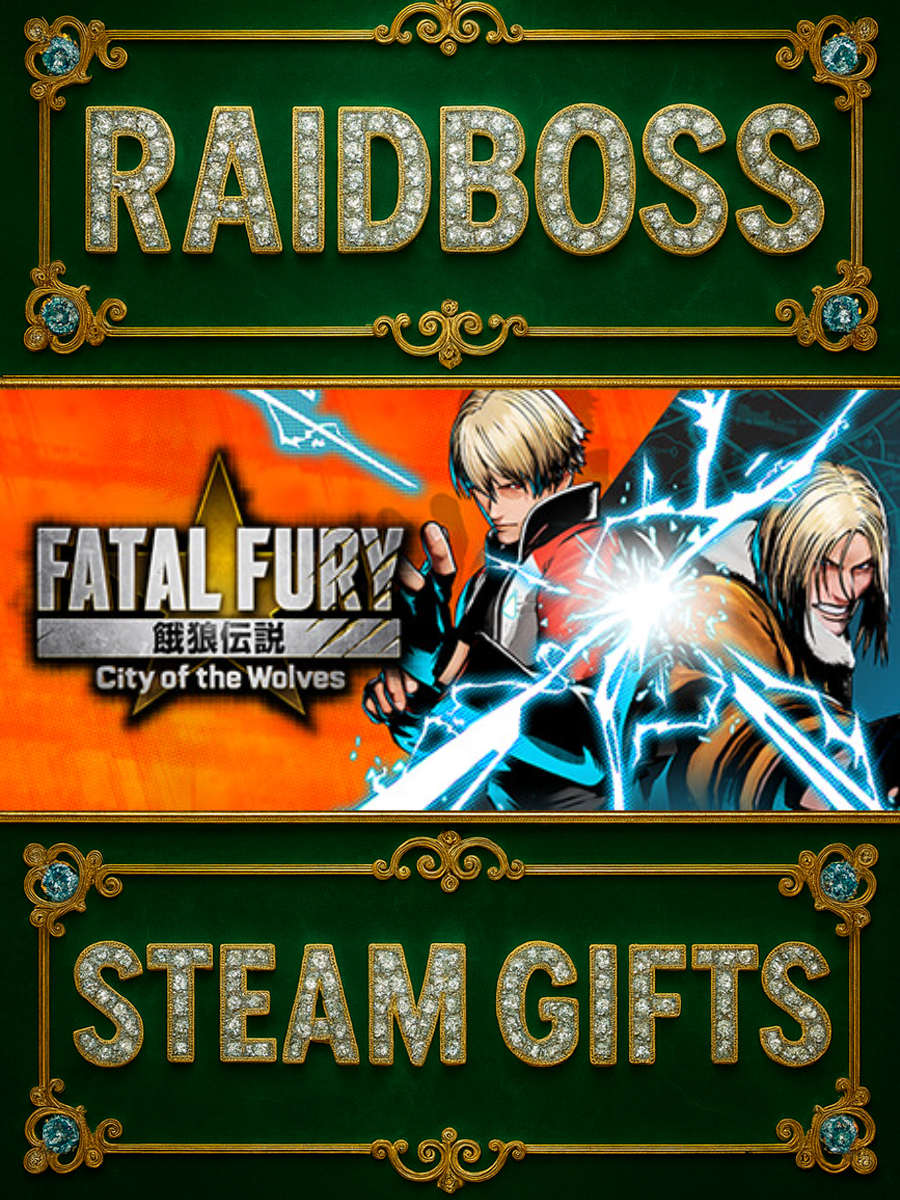 FATAL FURY: City of the Wolves Special Edition Регион Украина AUTO STEAM GIFT 24/7