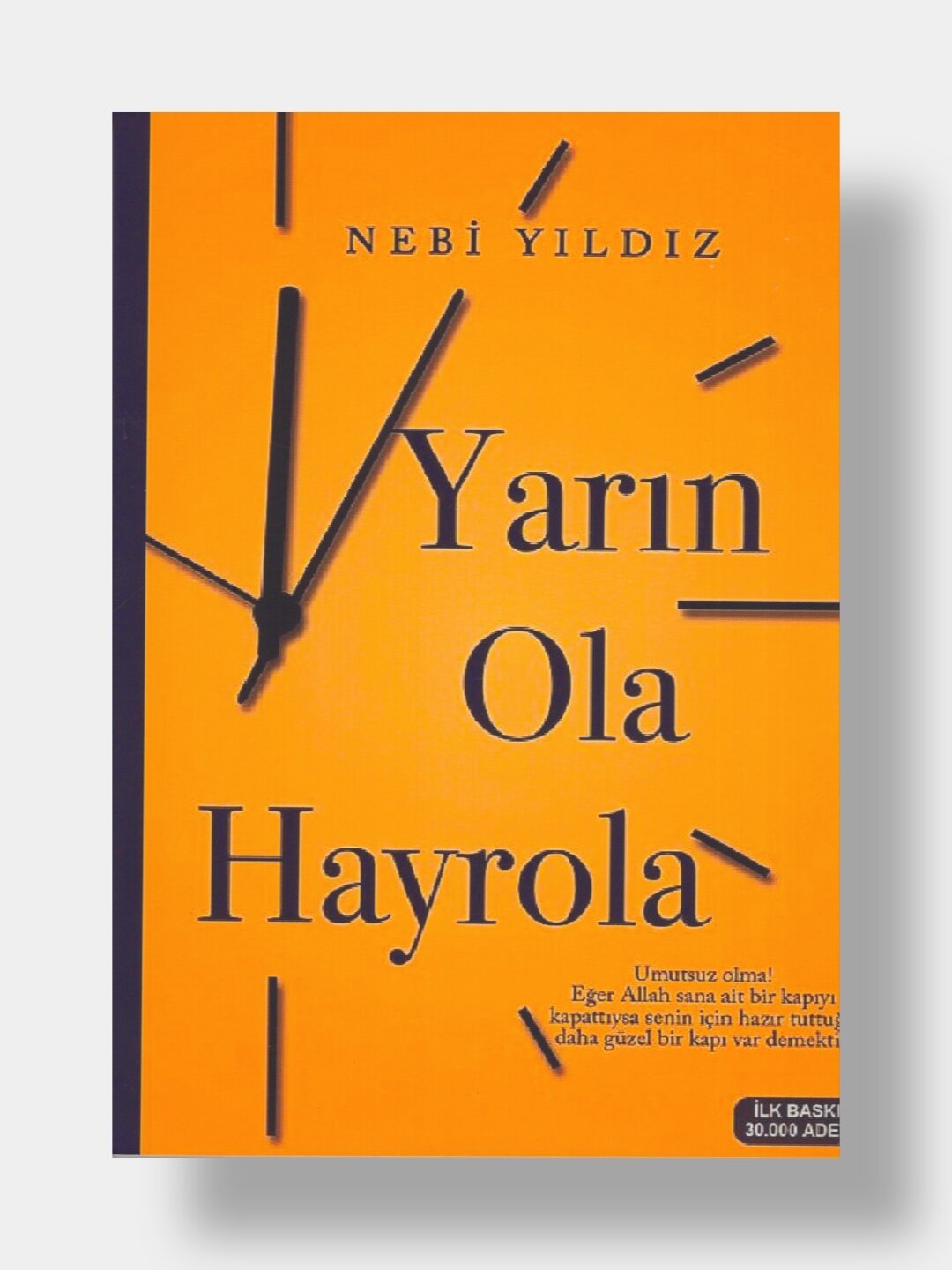 Yarin ola hayrola. Nebi Yildiz (Ярин ола хайрола) Книга на турецком языке)