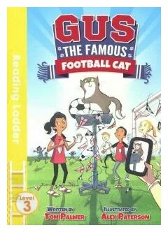 Gus the Famous Football Cat (Reading Ladder Level - фото №1