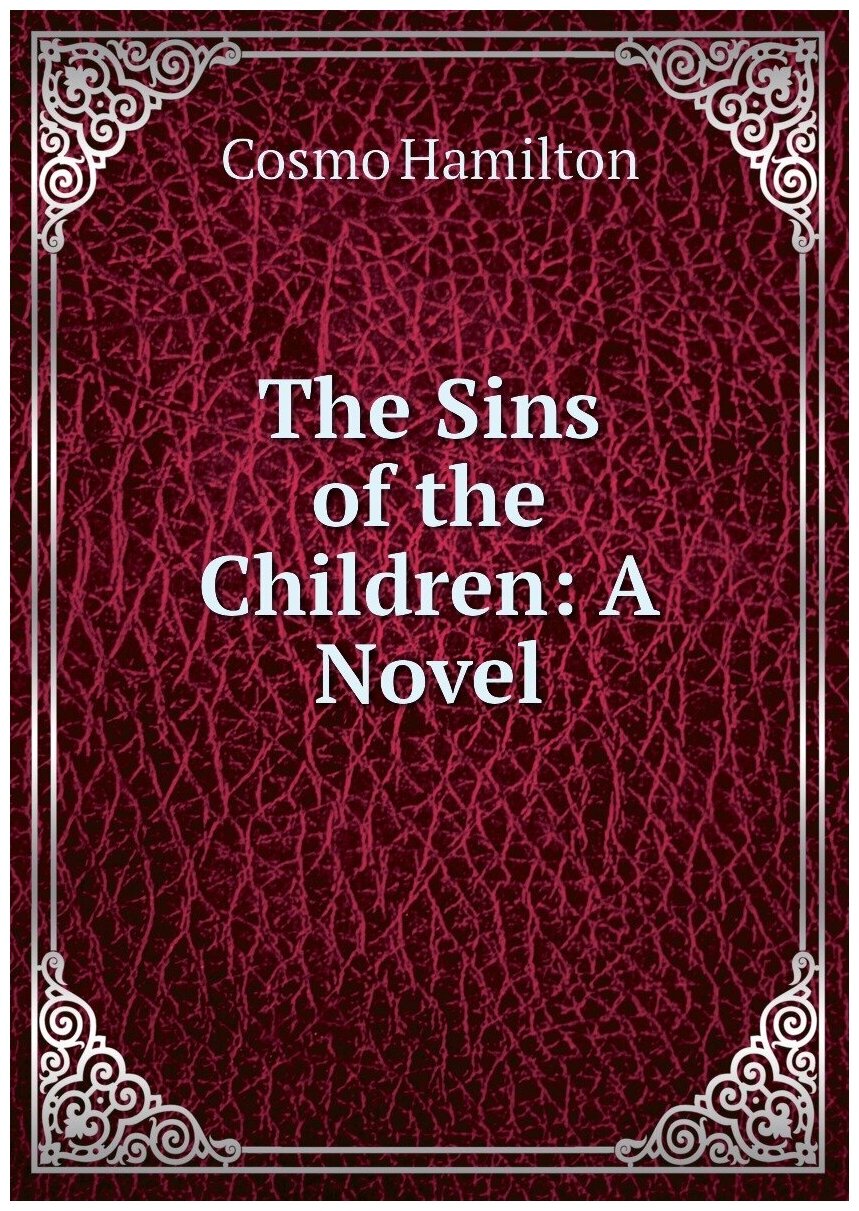 The Sins of the Children: A Novel