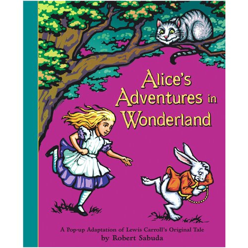 Robert Sabuda "Alice Adventures in Wonderland"