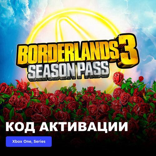 DLC Дополнение Borderlands 3 Season Pass Xbox One, Xbox Series X|S электронный ключ Аргентина dlc дополнение assassin s creed valhalla season pass xbox one xbox series x s электронный ключ турция