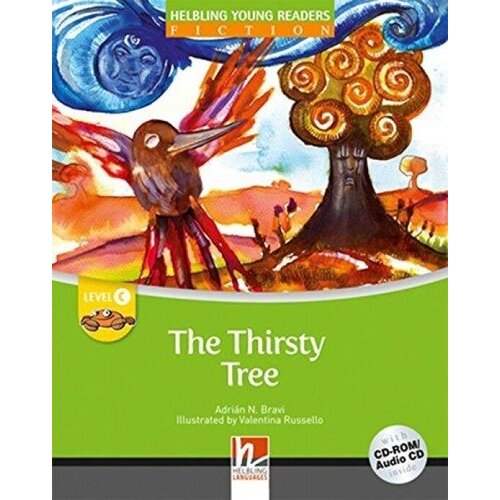 Helbling Young Readers Level C: The Thirsty Tree with CD-ROM/ Audio CD