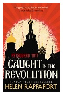 Caught in the Revolution: Petrograd, 1917 - фото №1