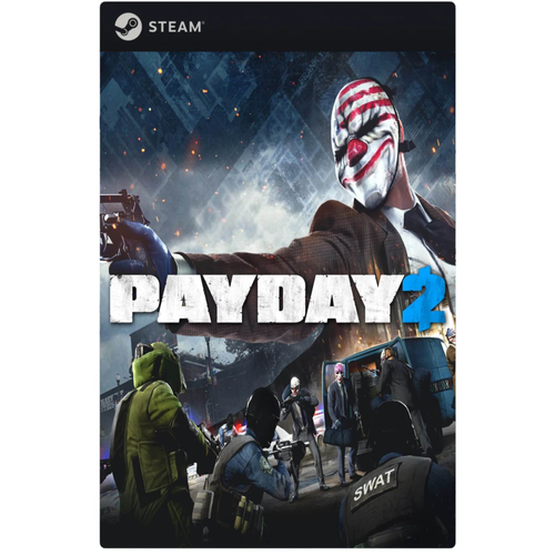 Игра Payday 2 для ПК, активация Steam, русские субтитры, электронный ключ