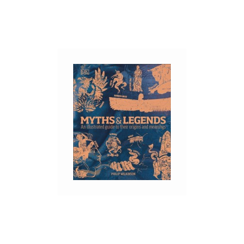 Wilkinson Philip "Myths & Legends. An illustrated guide to their origins and meanings" мелованная