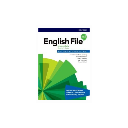 English File Fourth Edition Intermediate Teacher's Guide with Teacher's Resource Centre