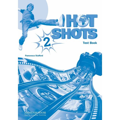 Hot Shots 2 Tests / Сборник тестов к учебнику английского языка Hot Shots 2