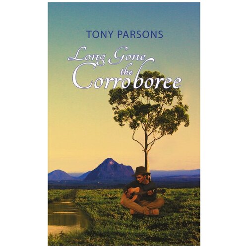 Long Gone the Corroboree