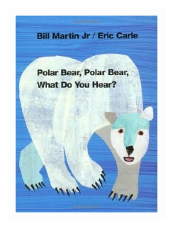 Carle Eric "Polar Bear, Polar Bear, What Do You Hear? Board book"
