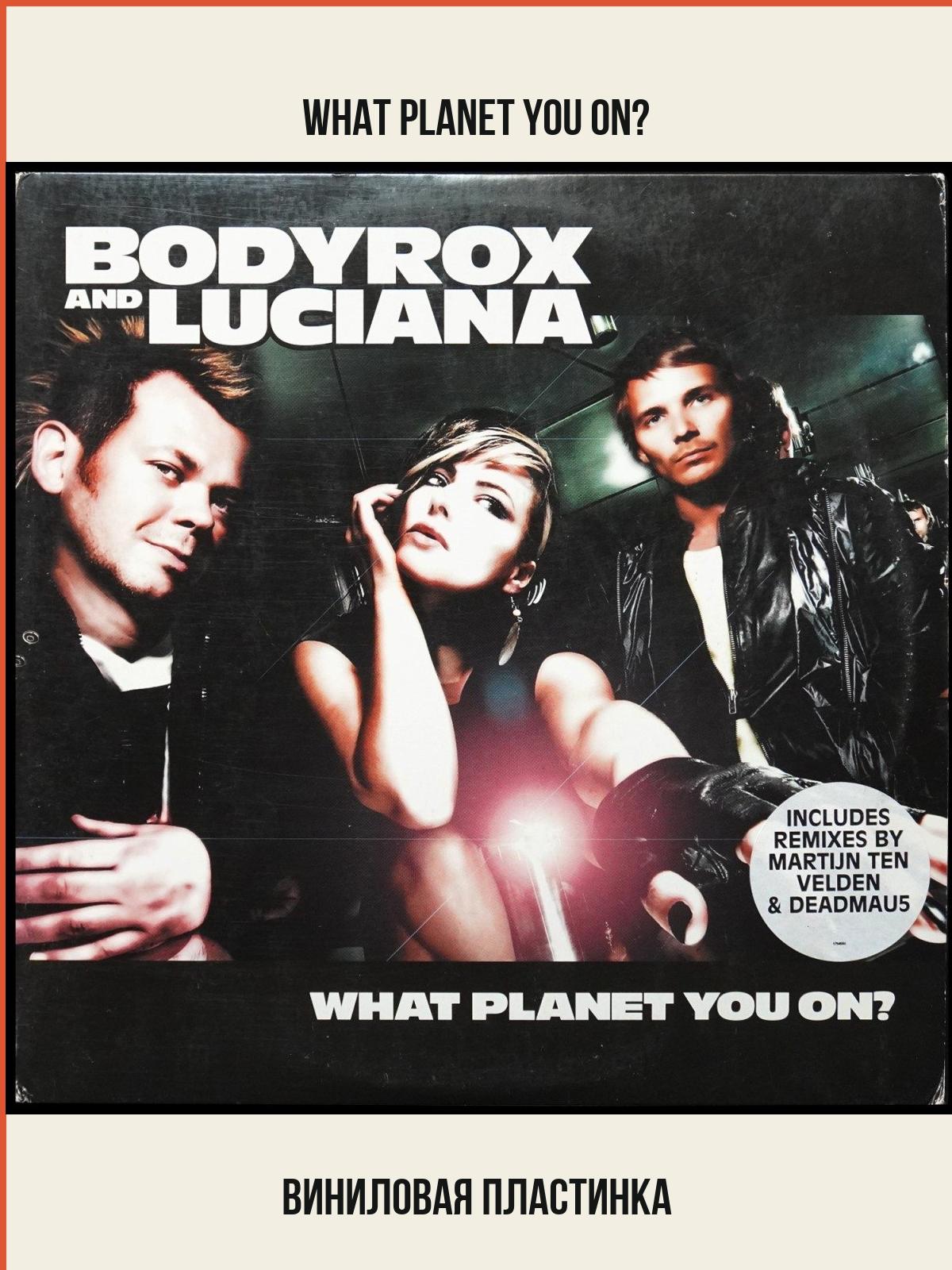 Виниловая пластинка Island Bodyrox – What Planet You On?