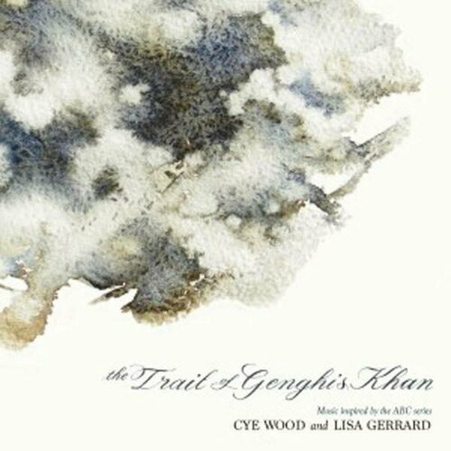 Компакт-диск Warner Lisa Gerrard / Cye Wood – Trail Of Genghis Khan