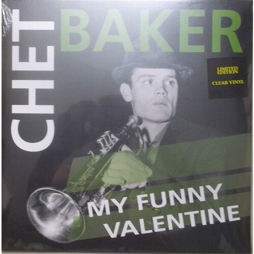 Виниловая пластинка Ermitage Chet Baker - My Funny Valentine [Clear Vinyl] (VNL 12205 LP)