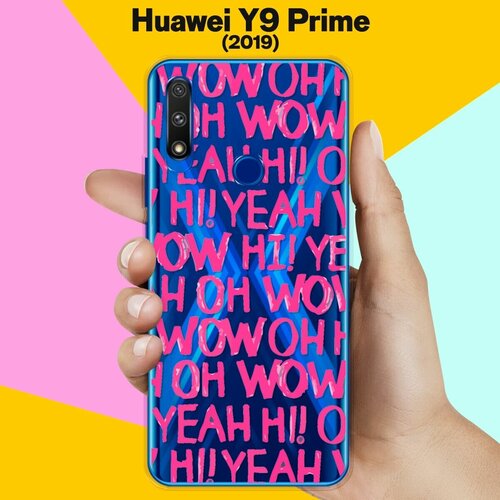 Силиконовый чехол на Huawei Y9 Prime 2019 Oh Yeah / для Хуавей У9 Прайм 2019 силиконовый чехол oh yeah на huawei y9 prime 2019