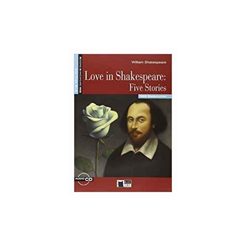 "Love in Shakespeare Five Stories"