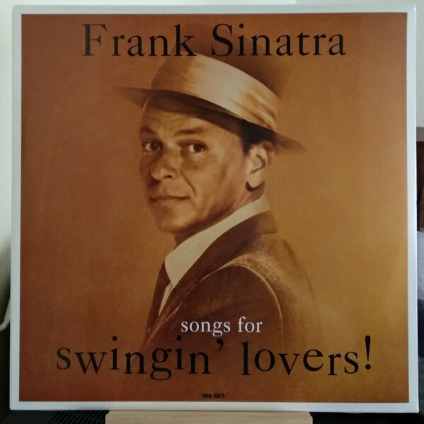 Виниловая пластинка Sinatra, Frank, Songs For Swingin' Lovers! (180 Gram Black Vinyl)