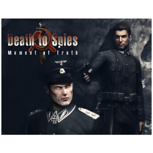 Death to Spies: Moment of Truth