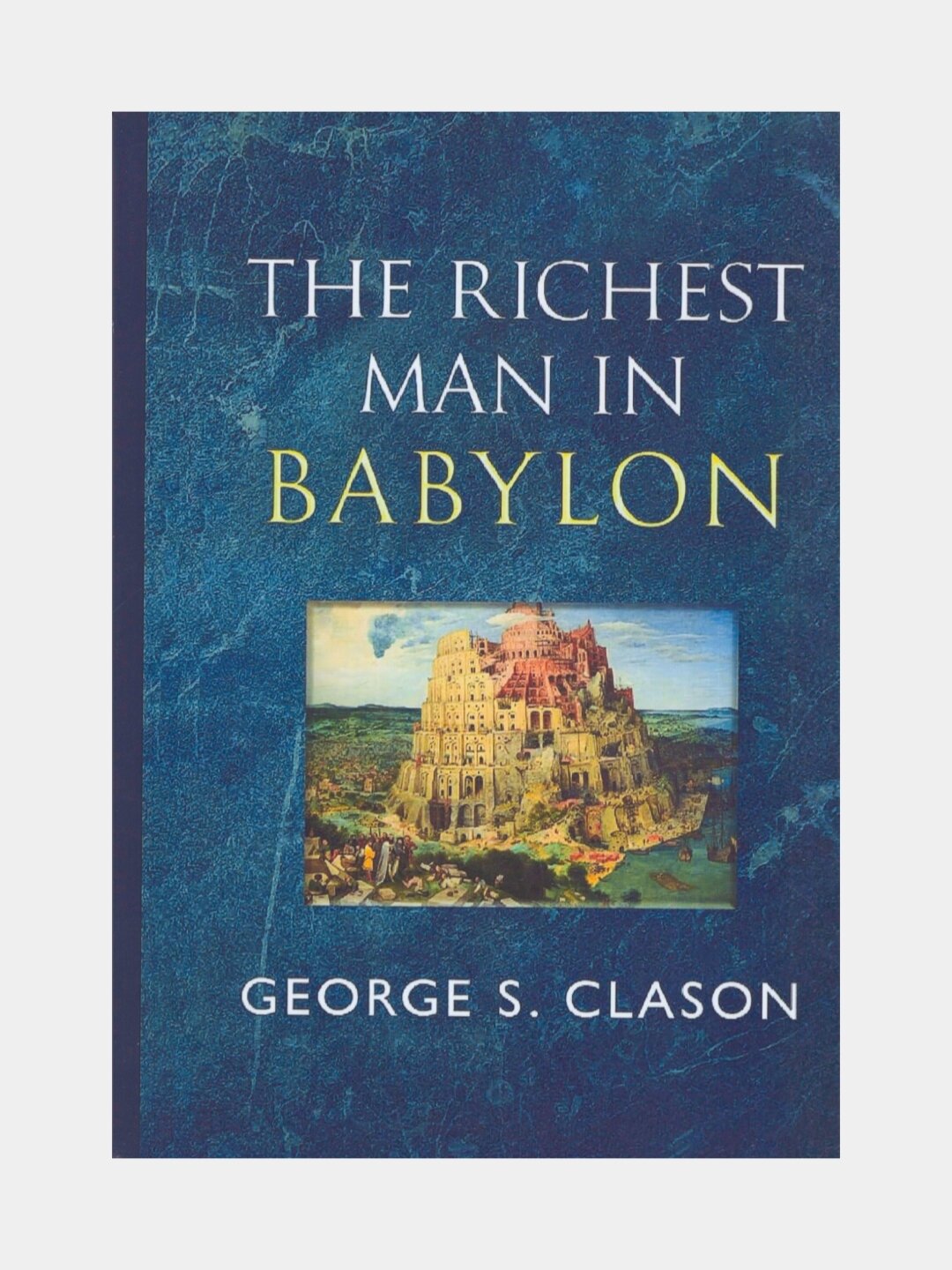 The richest man in Babylon. George S. Clason (Книга на английском языке)