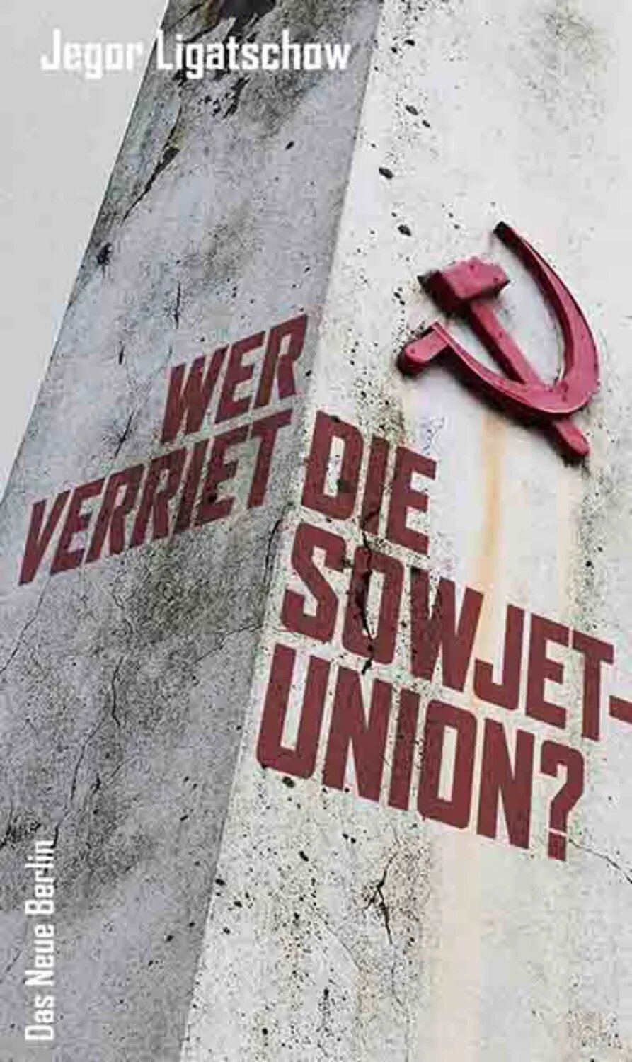 Wer verriet die Sowjetunion? [Цифровая книга]