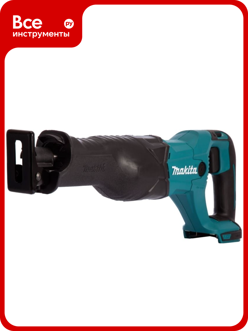 Сабельная пила Makita LXT DJR186Z