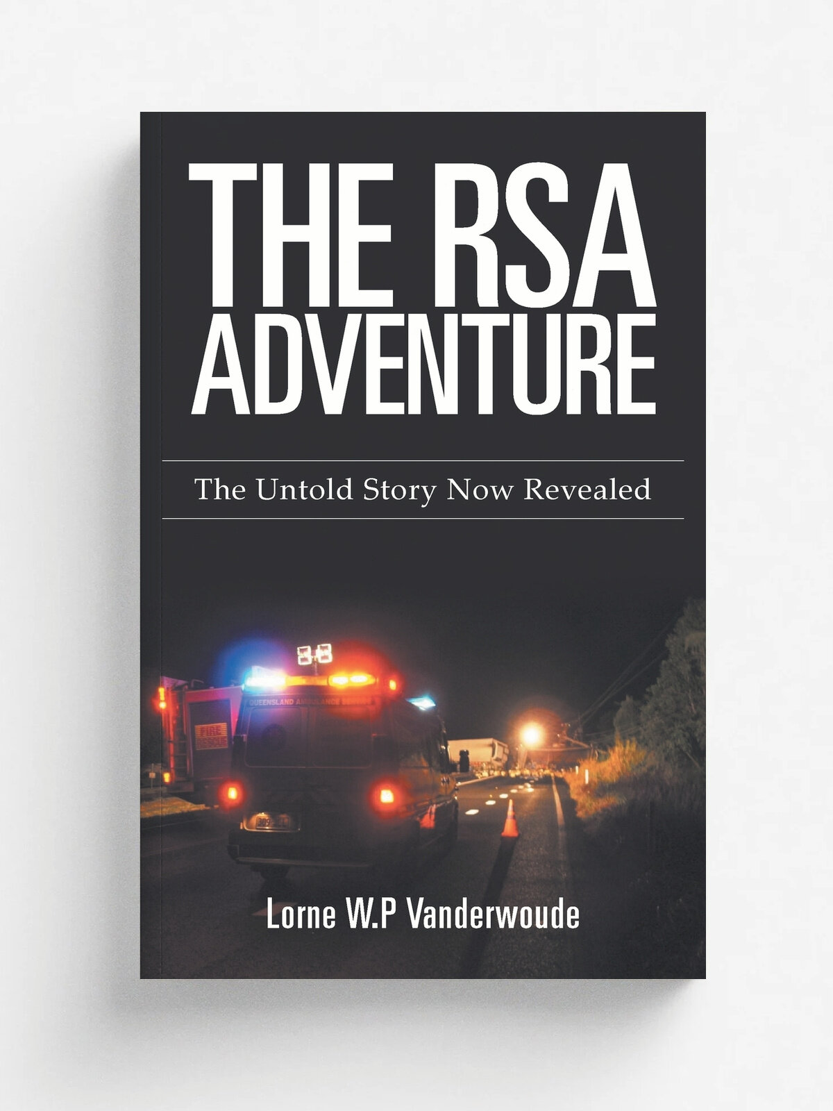 The RSA Adventure. The Untold Story Now Revealed