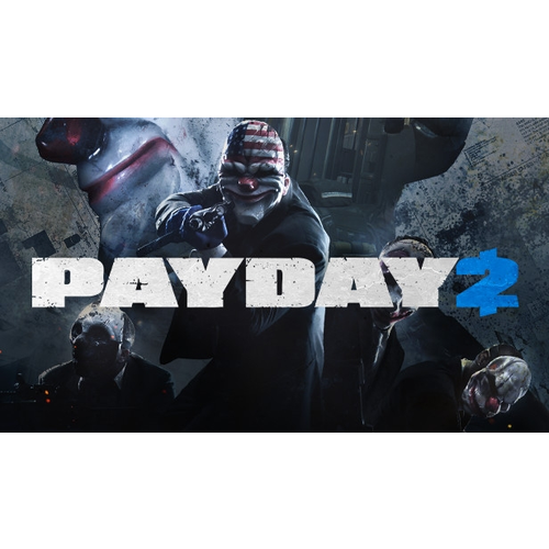 Игра PAYDAY 2 для PC, Steam, электронный ключ игра vampyr для pc steam электронный ключ
