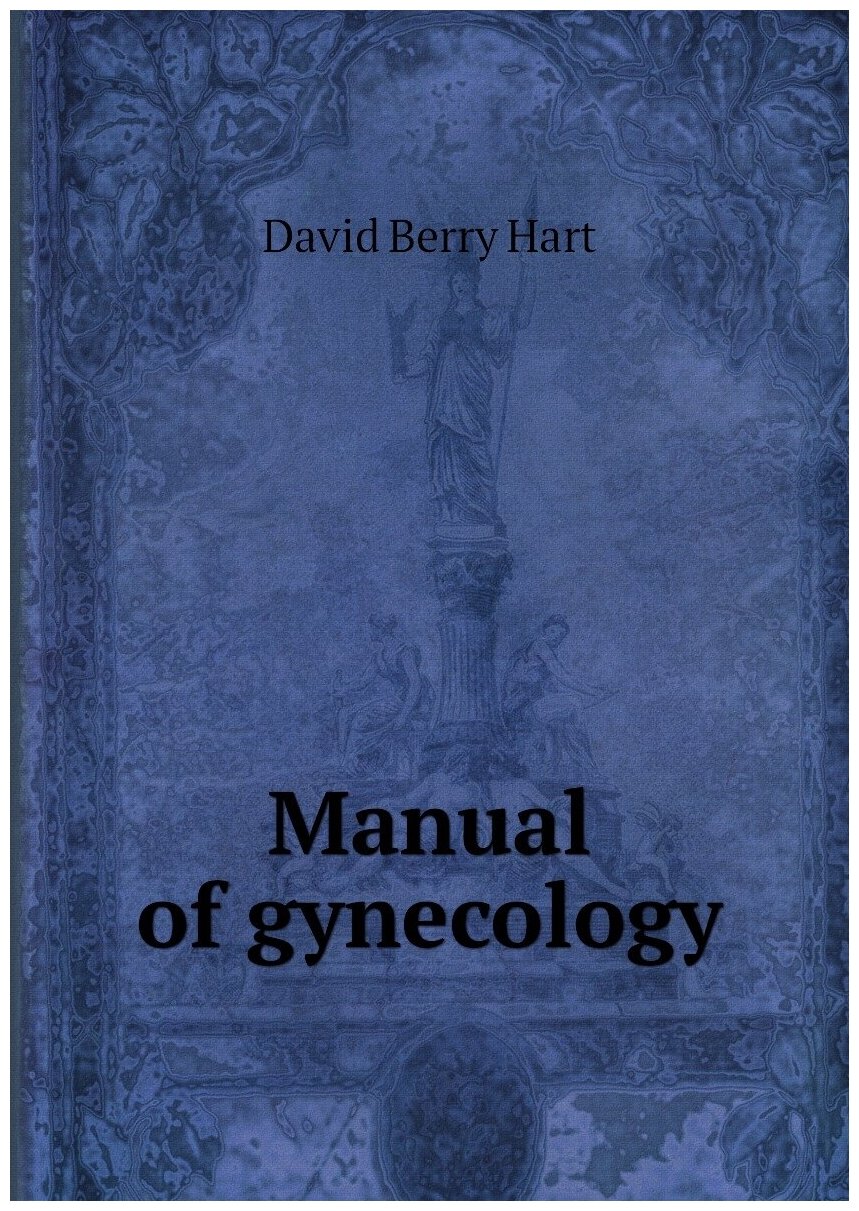 Manual of gynecology