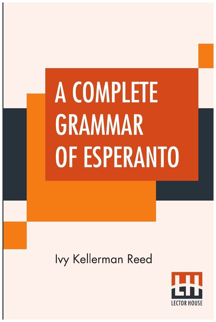 A Complete Grammar Of Esperanto - фото №1