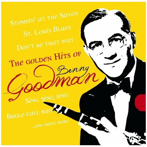 Виниловая пластинка Benny Goodman. The Golden Hits Of Benny Goodman (LP)