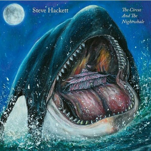 Виниловая пластинка Steve Hackett. Circus And The Nightwhale (LP)