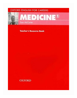 Oxford English for Careers. Medicine 1. Teacher's Resource Book - фото №1
