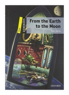 Книга Dominoes: One: From the Earth to the Moon Pack: World Literature. Level 1 - фото №1